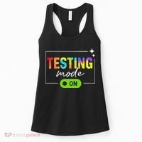 Funny Testing Mode On Motivational Test Day For Teacher Women's Tank Top thumb 0