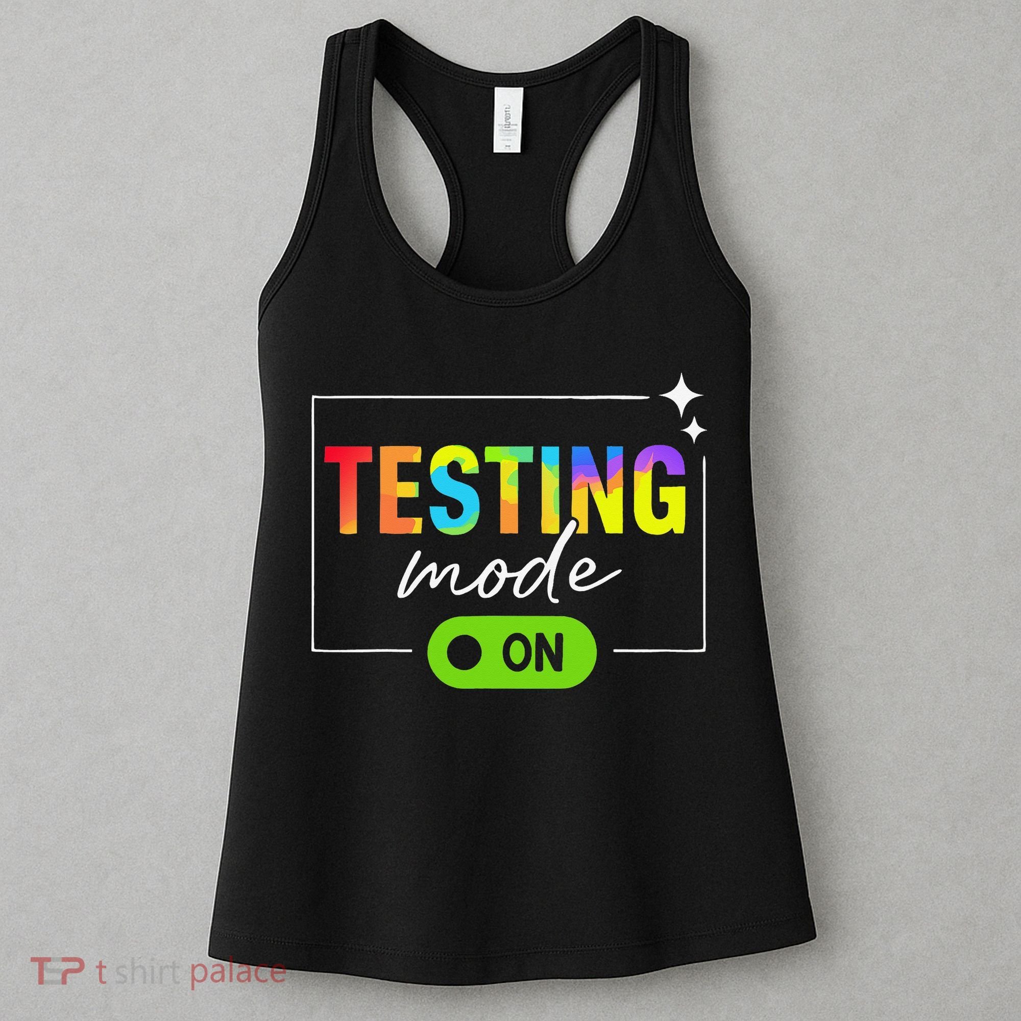 Funny Testing Mode On Motivational Test Day For Teacher Women's Tank Top
