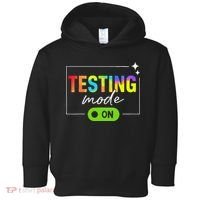 Funny Testing Mode On Motivational Test Day For Teacher Toddler Hoodie thumb 0