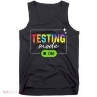 Funny Testing Mode On Motivational Test Day For Teacher Tank Top thumb 0