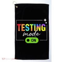 Funny Testing Mode On Motivational Test Day For Teacher Golf Towel thumb 0