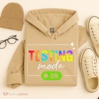 Funny Testing Mode On Motivational Test Day For Teacher Hoodie thumb 4