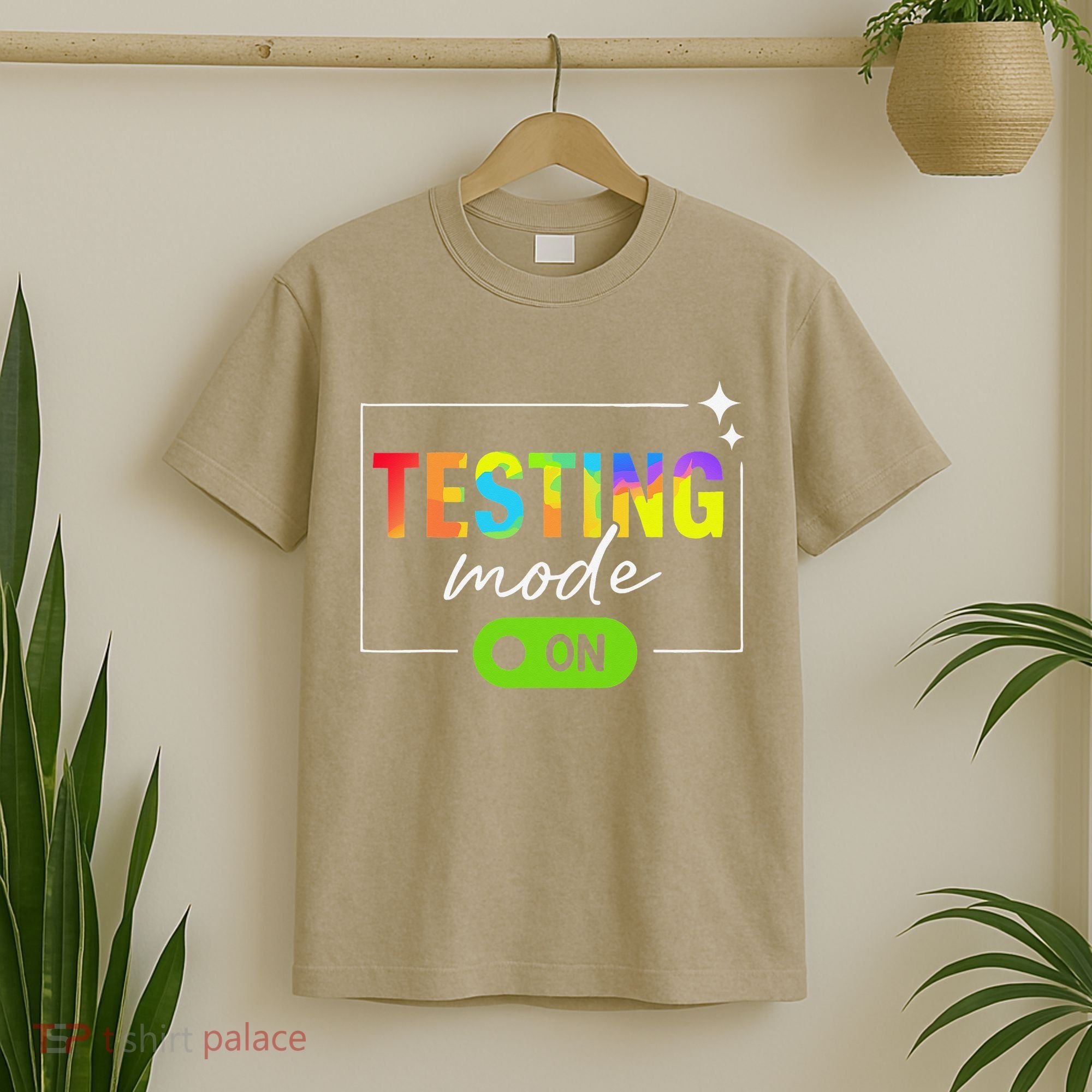 Funny Testing Mode On Motivational Test Day For Teacher T-Shirt