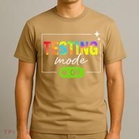 Funny Testing Mode On Motivational Test Day For Teacher T-Shirt thumb 3