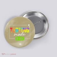 Funny Testing Mode On Motivational Test Day For Teacher Button thumb 0