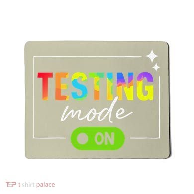 Funny Testing Mode On Motivational Test Day For Teacher Mousepad