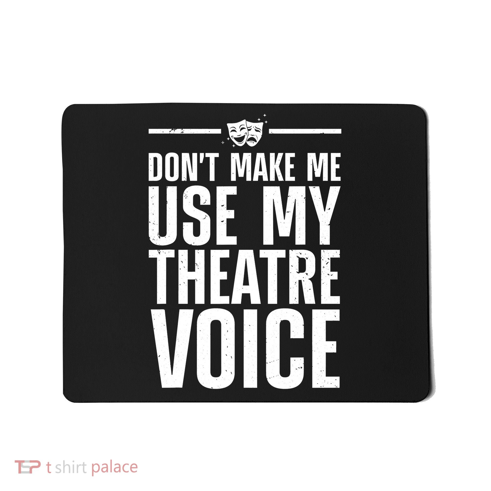 Funny Theatre Musical Theatre Theater Actor Mousepad