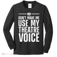 Funny Theatre Musical Theatre Theater Actor Kids Long Sleeve Shirt thumb 0