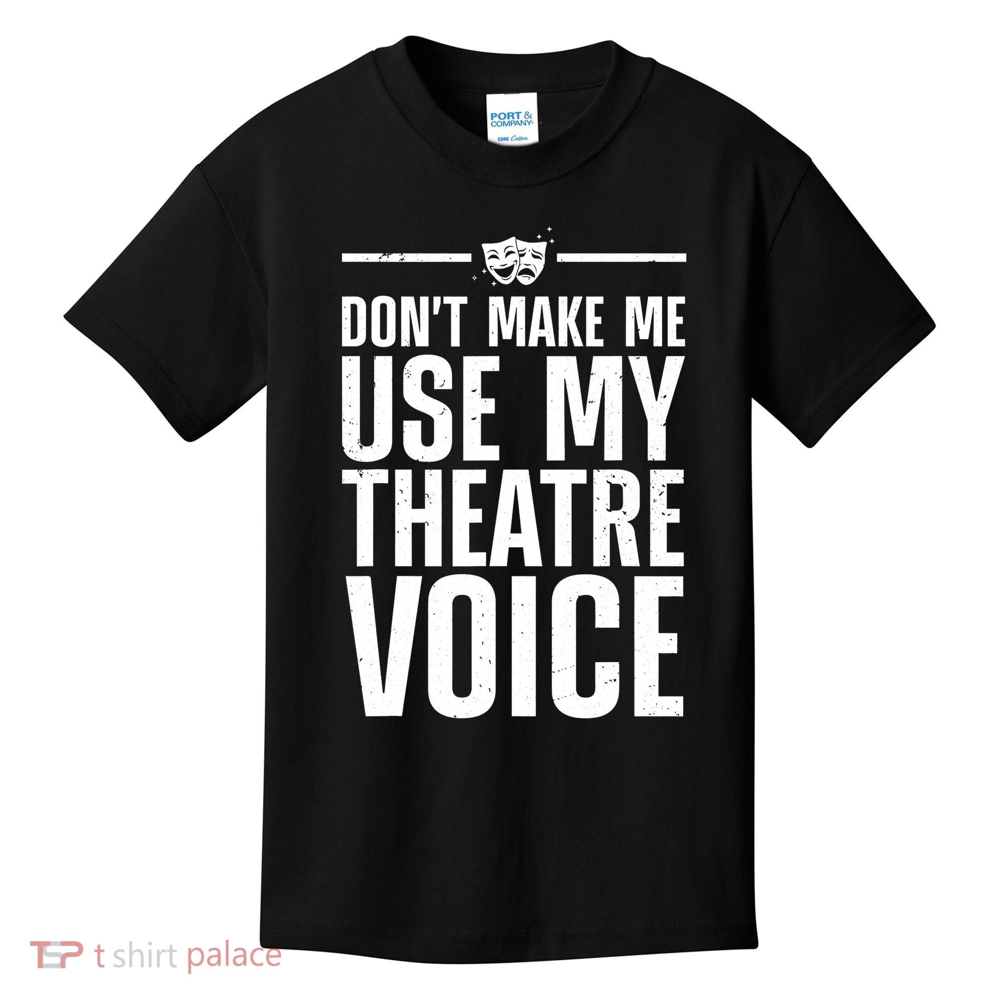 Funny Theatre Musical Theatre Theater Actor Kids T-Shirt