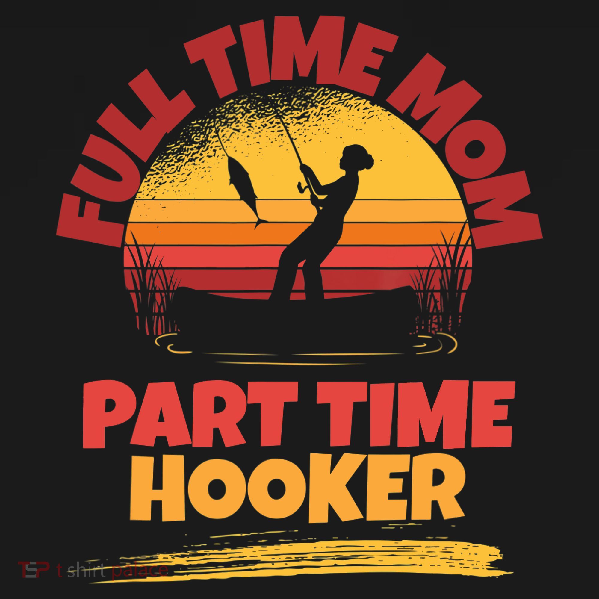 Full Time Mom Part Time Hooker Funny Fishing Doggie Tank
