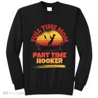 Full Time Mom Part Time Hooker Funny Fishing Sweatshirt thumb 0