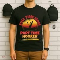 Full Time Mom Part Time Hooker Funny Fishing T-Shirt thumb 6