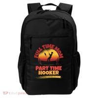 Full Time Mom Part Time Hooker Funny Fishing Backpack thumb 0