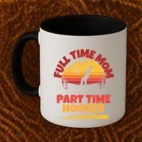 Full Time Mom Part Time Hooker Funny Fishing Coffee Mug thumb 2