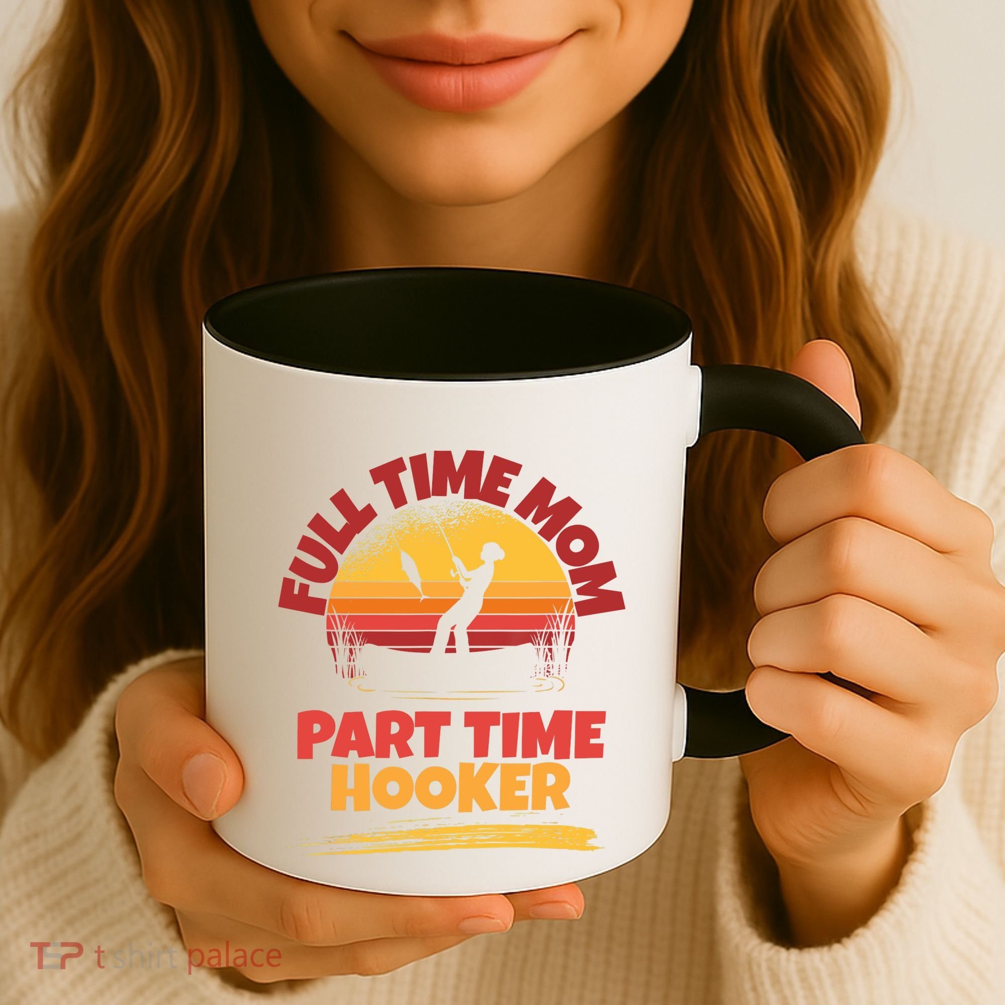 Full Time Mom Part Time Hooker Funny Fishing Coffee Mug