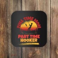 Full Time Mom Part Time Hooker Funny Fishing Coaster thumb 0