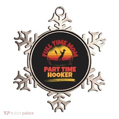 Full Time Mom Part Time Hooker Funny Fishing Ornament