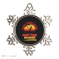 Full Time Mom Part Time Hooker Funny Fishing Ornament thumb 0