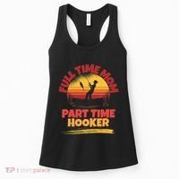 Full Time Mom Part Time Hooker Funny Fishing Women's Tank Top thumb 0