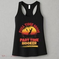 Full Time Mom Part Time Hooker Funny Fishing Women's Tank Top thumb 3