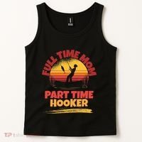 Full Time Mom Part Time Hooker Funny Fishing Tank Top thumb 2