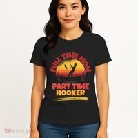 Full Time Mom Part Time Hooker Funny Fishing Women's T-Shirt thumb 4