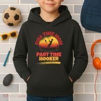 Full Time Mom Part Time Hooker Funny Fishing Kids Hoodie thumb 2