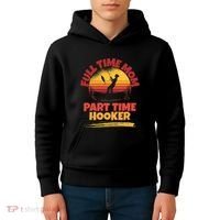 Full Time Mom Part Time Hooker Funny Fishing Kids Hoodie thumb 4