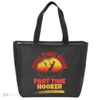 Full Time Mom Part Time Hooker Funny Fishing Tote Bag thumb 0