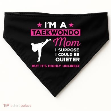 Funny Taekwondo Mom Gift Karate Martial Arts Gift USA-Made Doggie Bandana