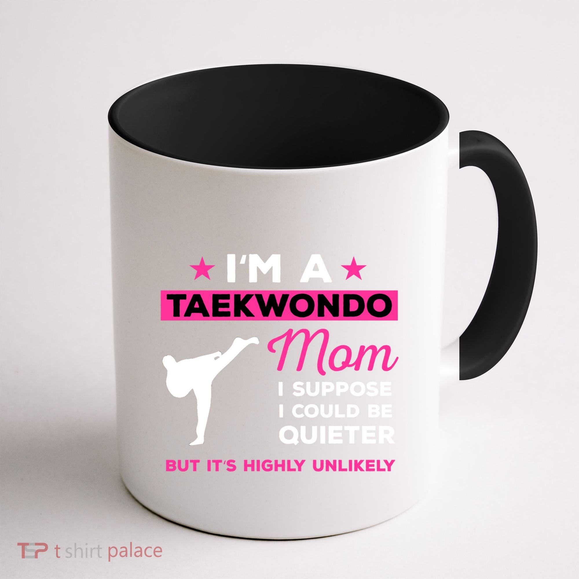 Funny Taekwondo Mom Gift Karate Martial Arts Gift Coffee Mug