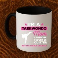 Funny Taekwondo Mom Gift Karate Martial Arts Gift Coffee Mug thumb 2