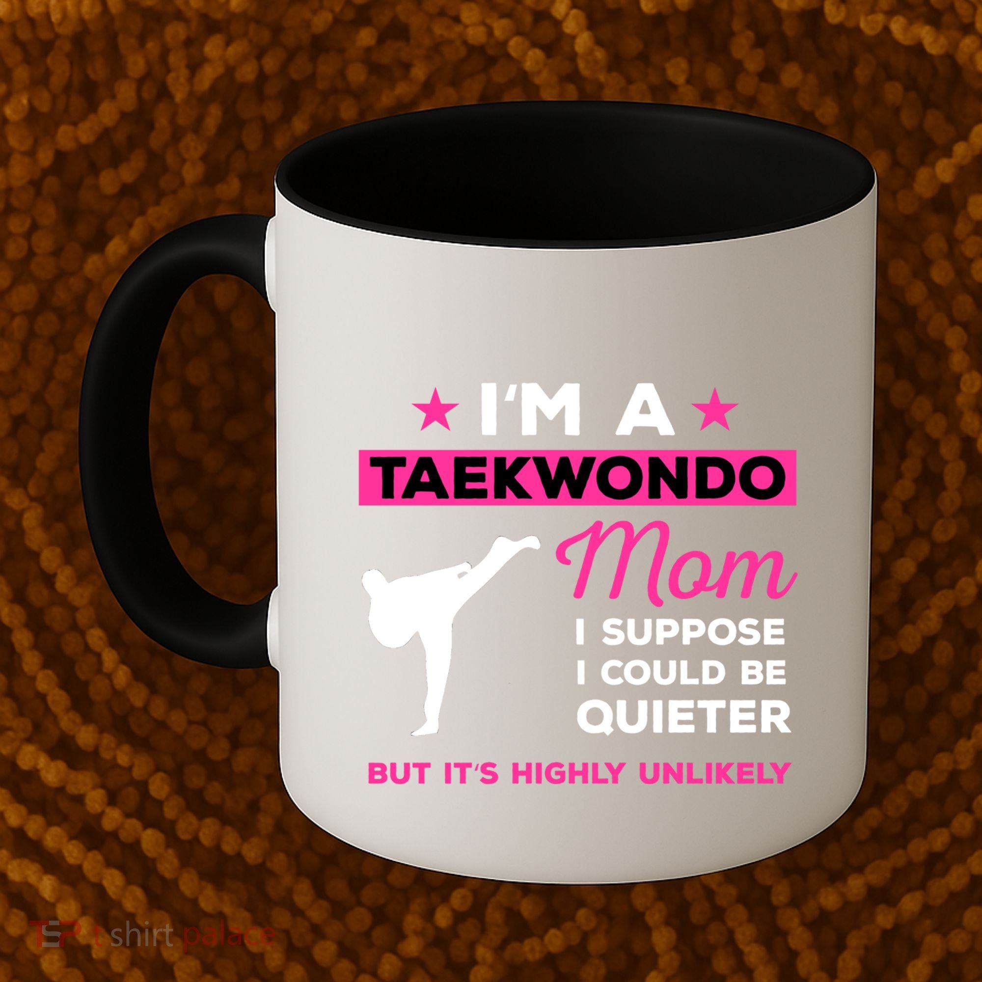 Funny Taekwondo Mom Gift Karate Martial Arts Gift Coffee Mug