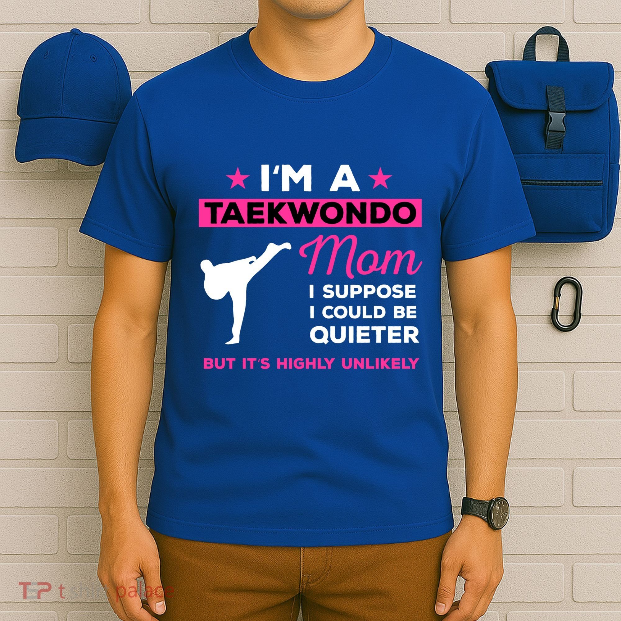 Funny Taekwondo Mom Gift Karate Martial Arts Gift T-Shirt
