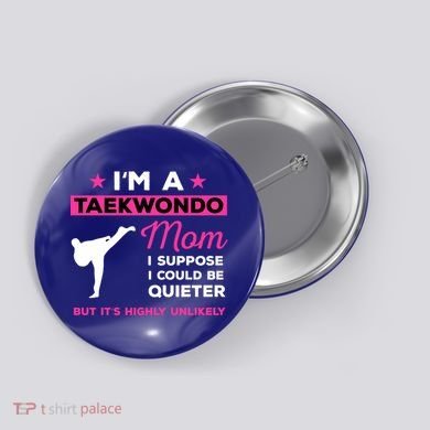 Funny Taekwondo Mom Gift Karate Martial Arts Gift Button