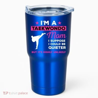 Funny Taekwondo Mom Gift Karate Martial Arts Gift Tumbler