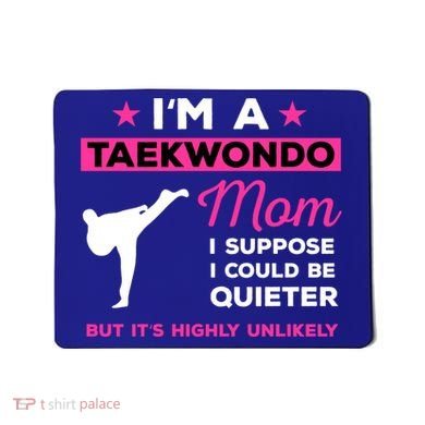 Funny Taekwondo Mom Gift Karate Martial Arts Gift Mousepad