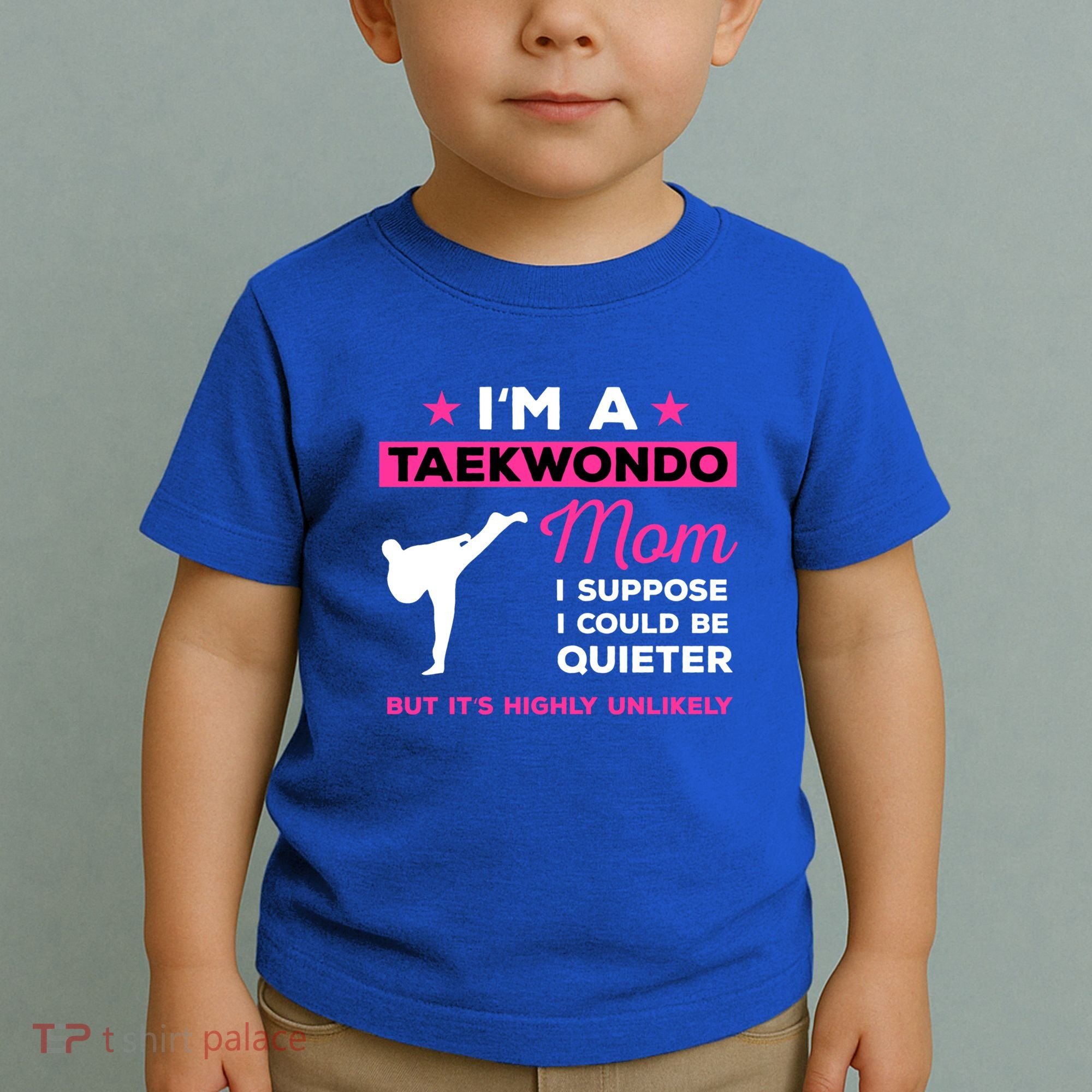 Funny Taekwondo Mom Gift Karate Martial Arts Gift Toddler T-Shirt