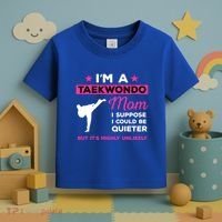Funny Taekwondo Mom Gift Karate Martial Arts Gift Toddler T-Shirt thumb 3