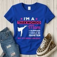 Funny Taekwondo Mom Gift Karate Martial Arts Gift Women's T-Shirt thumb 3