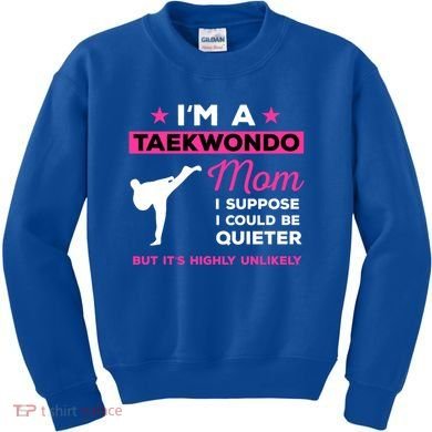 Funny Taekwondo Mom Gift Karate Martial Arts Gift Kids Sweatshirt