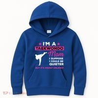 Funny Taekwondo Mom Gift Karate Martial Arts Gift Kids Hoodie thumb 0