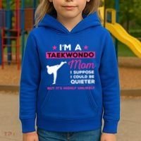 Funny Taekwondo Mom Gift Karate Martial Arts Gift Kids Hoodie thumb 3