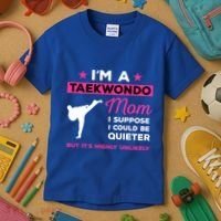 Funny Taekwondo Mom Gift Karate Martial Arts Gift Kids T-Shirt thumb 3