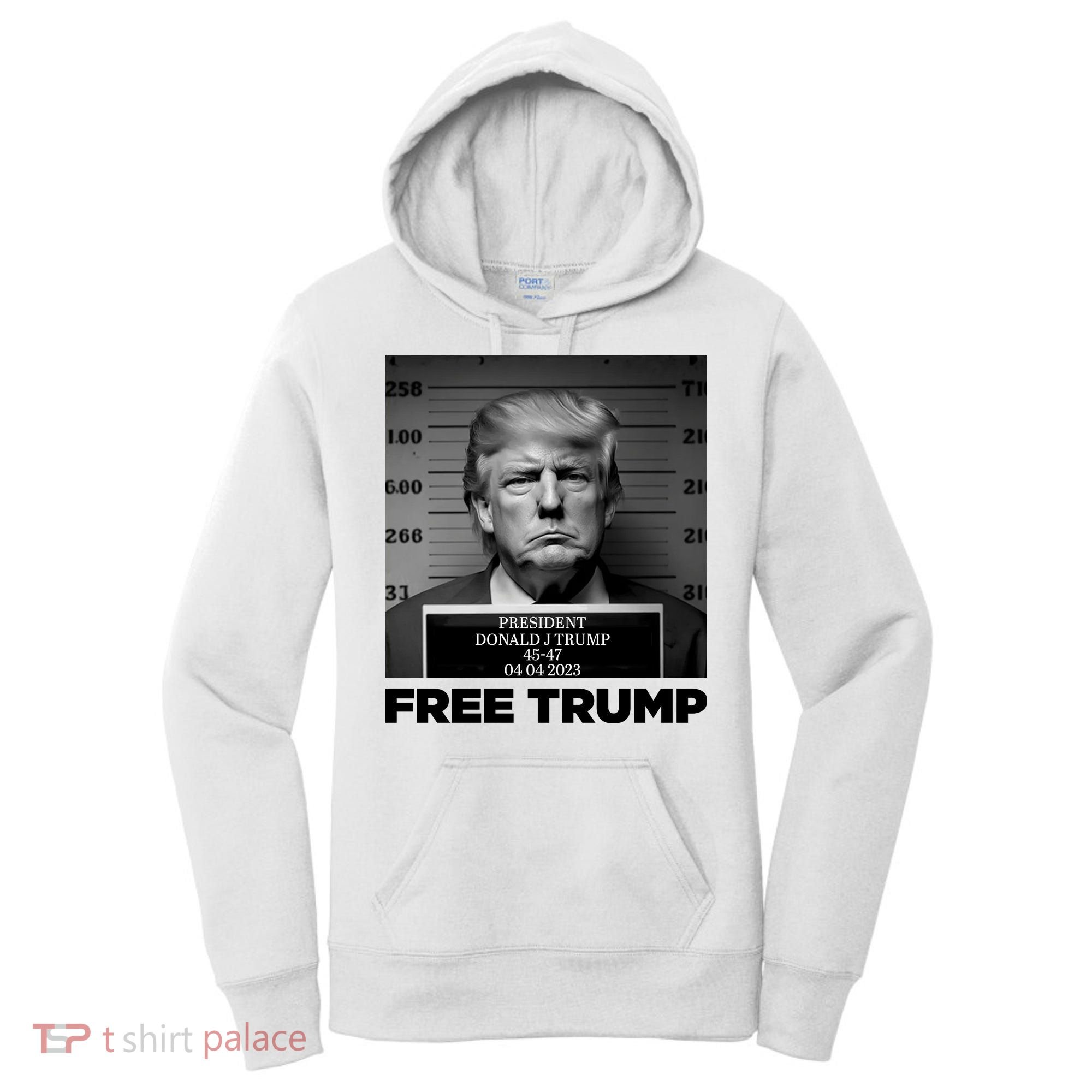 Free Trump Mug Shot Trump Not Guilty MugShot Women's Hoodie