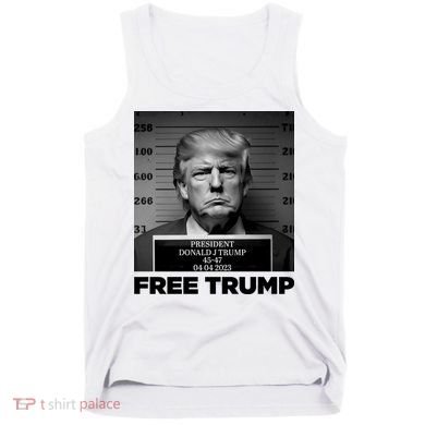 Free Trump Mug Shot Trump Not Guilty MugShot Tank Top