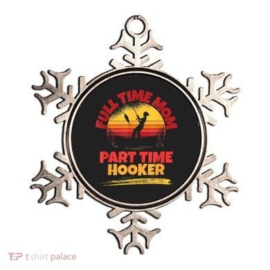 Full Time Mom Part Time Hooker Funny Fishing Ornament