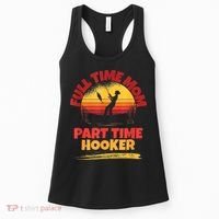 Full Time Mom Part Time Hooker Funny Fishing Women's Tank Top thumb 0