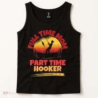Full Time Mom Part Time Hooker Funny Fishing Tank Top thumb 2