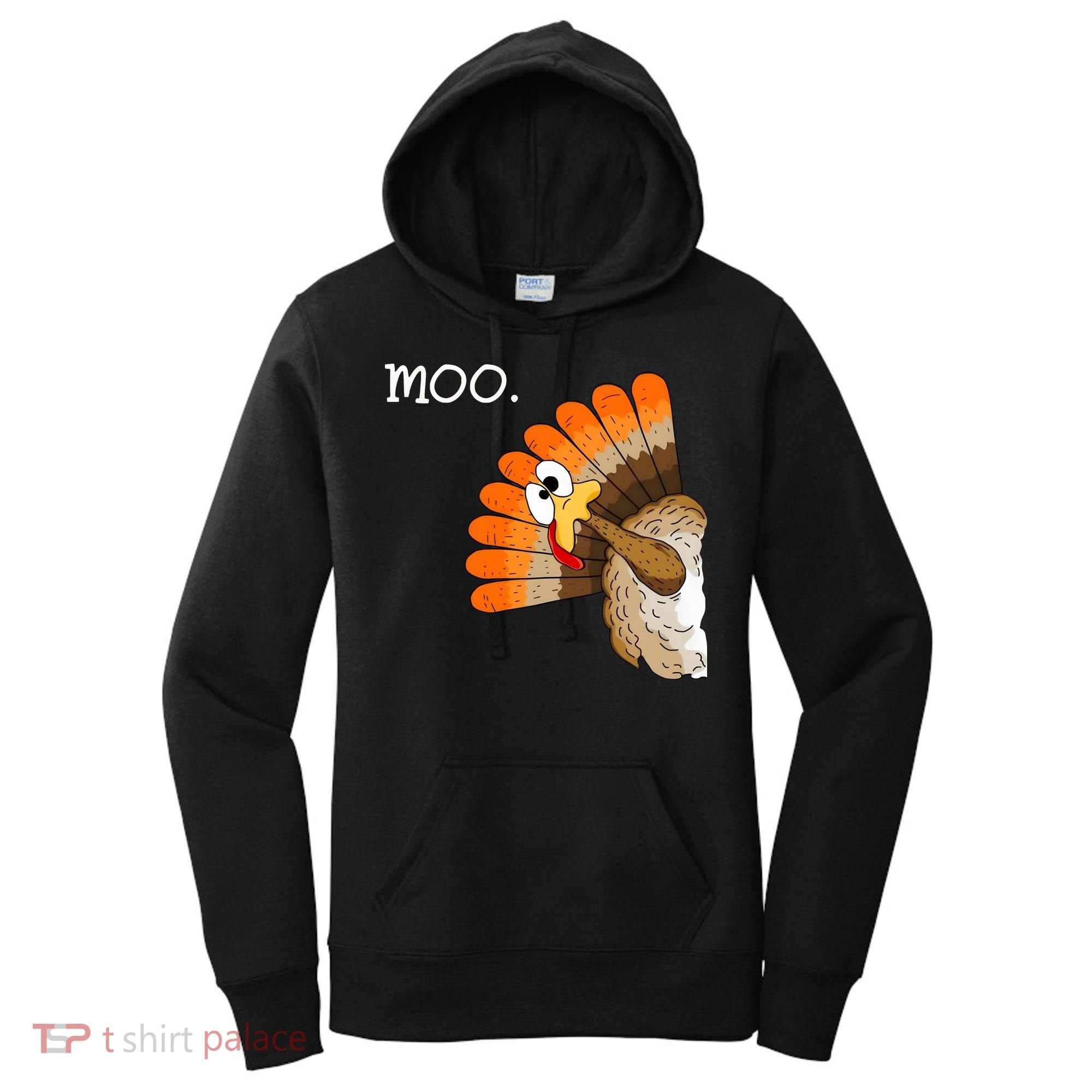 Funny Turkey Moo Cow Thanksgiving Women's Hoodie